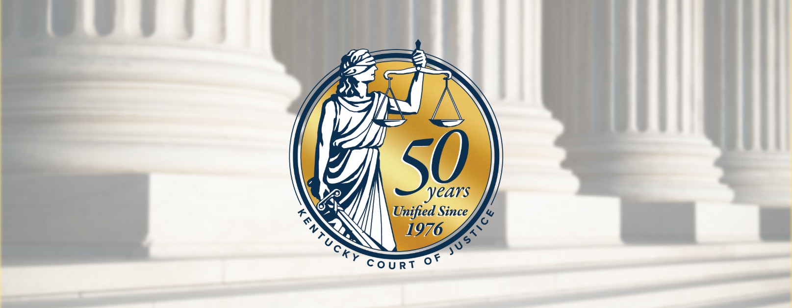 Kentucky Court of Justice celebrating 50th anniversary with lady of justice icon in front of white columns.